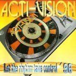 Acti-Vision — Let The Rhythm Take Control