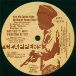 Brother D & The Collective Effort — How We Gonna Make The Black Nation Rise