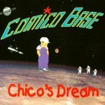 Comico Base — Chico's Dream (Radio Edit)