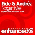 EIDE & Andréz — Forget Me (Original Mix)