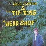Greg Oblivian & The Tip-Tops — Bad Man