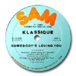 Klassique — Somebody's Loving You (Ray Reid 12&quot; Club Mix) [Remastered]