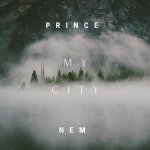 PRINCE NEM — MY CITY
