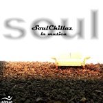 SoulChillaz — La Musica