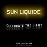 Sun Liquide — Celebrate The Light (Original Mix)