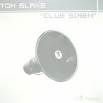 Tom Slake — Club Siren (Reconstruction Mix)